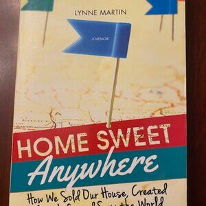 Home Sweet Anywhere book by Lynne Martin - read once - See-The -World Life!